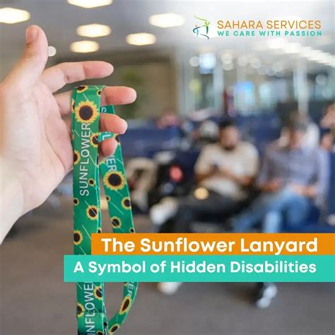 The Sunflower Lanyard Recognising Hidden Disabilities Sahara Services