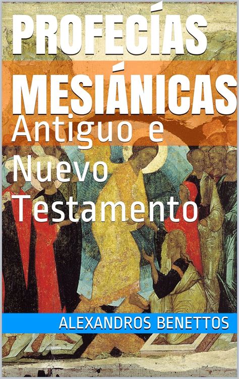 Profec As Mesi Nicas Antiguo E Nuevo Testamento Spanish Edition