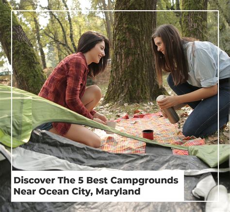 Discover The 5 Best Campgrounds Near Ocean City Maryland