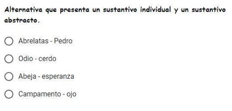 Alternativa Que Presenta Un Sustantivo Individual Y Un Sustantivo