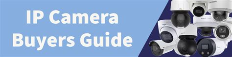 ip camera buyers guide