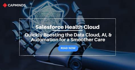 Salesforce Health Cloud Quickly Boosting The Data Cloud Ai And