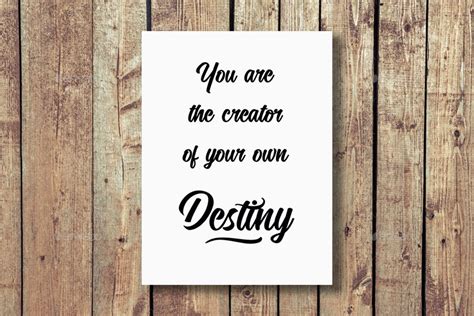 Poster Printyou Are The Creator Of Your Own Destiny Quote Motivational Inspirational Home