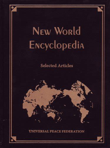 New World Encyclopedia: Selected Articles by Frank Kaufmann | Goodreads