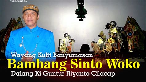 Live Rec Wayang Banyumasan Dalang Ki Guntur Riyanto Cilacap