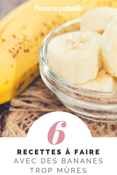 6 recettes à faire avec des bananes trop mûres Recette banane mure