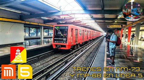 Trenes MP 68 M14 y NM 73 M14 en Línea 5 del Metro CDMX YouTube