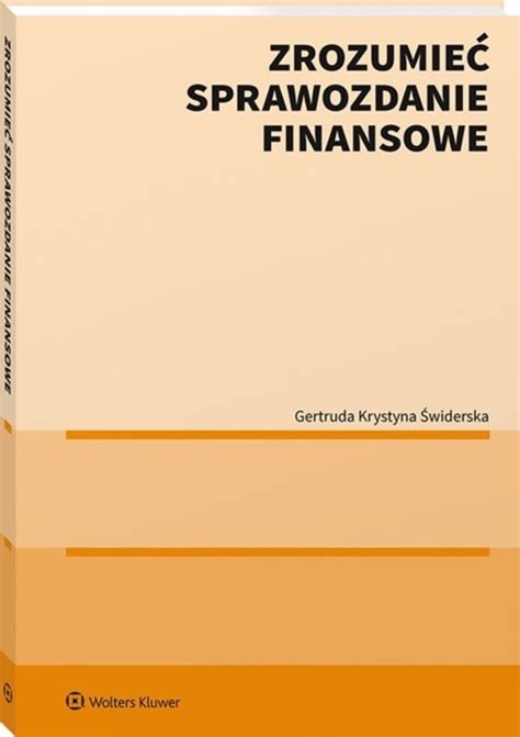 Zrozumie Sprawozdanie Finansowe Gertruda Widerska