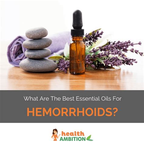 What Are The Best Essential Oils For Hemorrhoids Essential Oil For Hemorrhoids Best