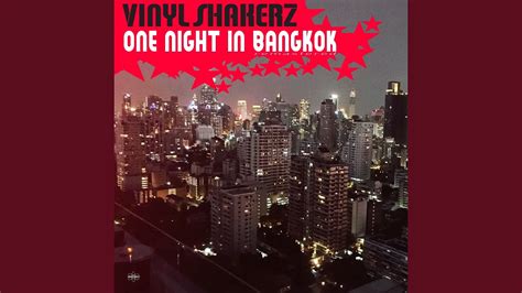 One Night In Bangkok Vinylshakerz Xxl Mix Remastered Chords Chordify