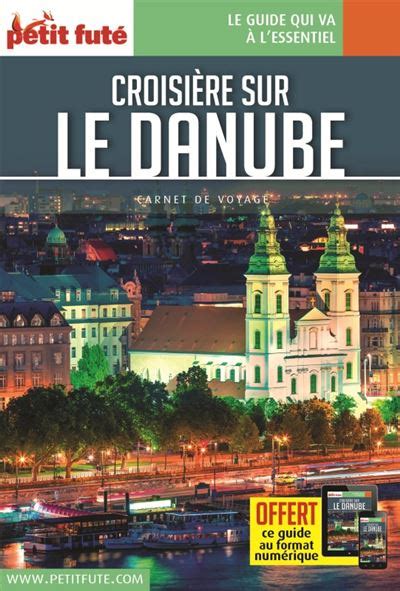 Guide Croisière sur le Danube 2022 Carnet Petit Futé broché