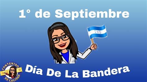 1 De Septiembre Día De La Bandera Nacional De Honduras Profa Gilma