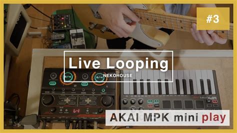 Live Looping With AKAI MPK Mini Play RC 202 GuitarFender Hybrid