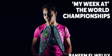 Raneem El Welily My Week At The World Championships Squashtv