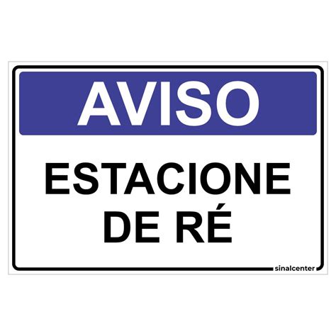 Placa aviso estacione de ré