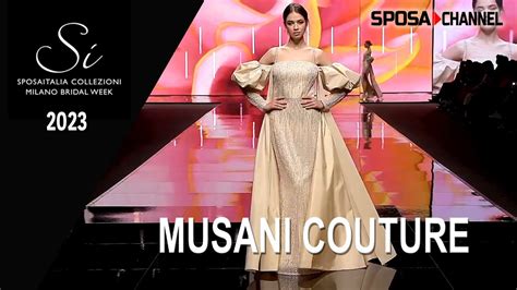 Musani Couture Collection 2024 Si Sposaitalia 2023 YouTube