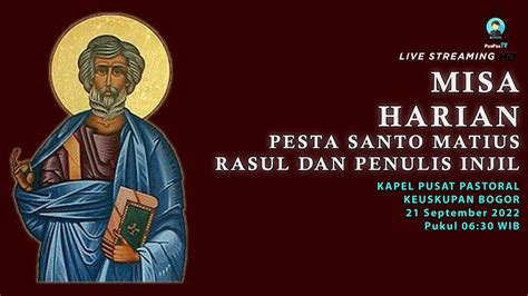 Misa Pesta Santo Matius Rasul Dan Penulis Injil September