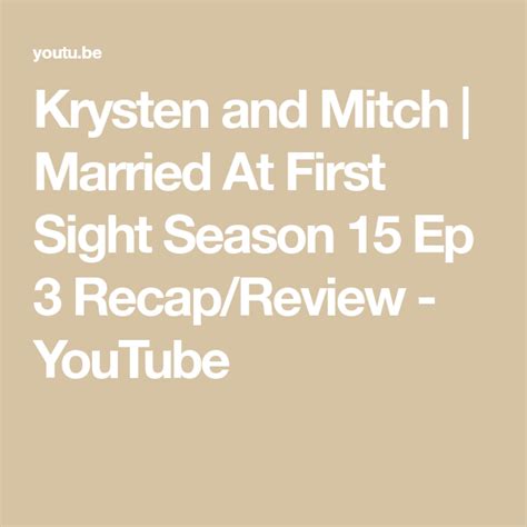 Krysten And Mitch Married At First Sight Season 15 Ep 3 Recap Review