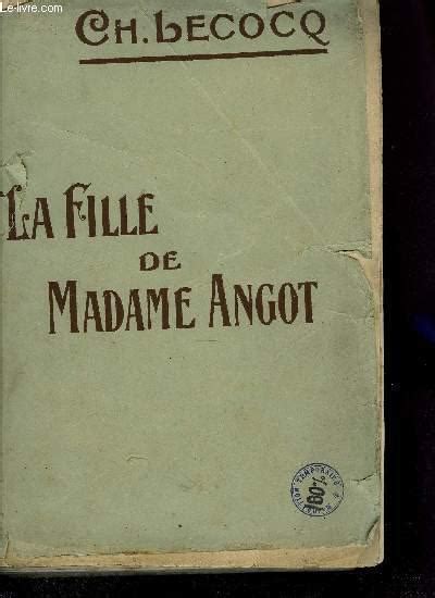 La Fille De Madame Angot By Lecocq Charles Clairville Siraudin