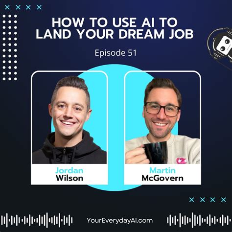 Ep 51: How To Use AI To Land Your Dream Job