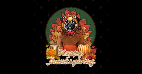 Thanksgiving Pug - Thanksgiving Pug - Sticker | TeePublic