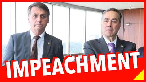 Barroso Fala Em Impeachment De BOLSONARO YouTube