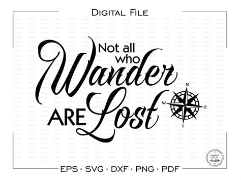 Not All Who Wander Are Lost Wander Lost Svg Dxf Eps Etsy