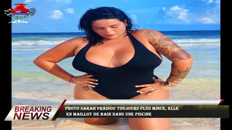 Photo Sarah Fraisou Toujours Plus Mince Elle En Maillot De Bain Dans