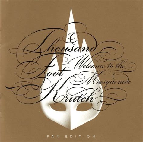 Thousand Foot Krutch Welcome To The Masquerade Fan Edition