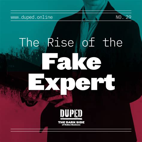 The Rise of the Fake Expert - Duped