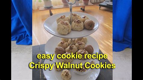 Walnut Cookies Crispy Walnut Cookies Easy Cookie Recipe Youtube