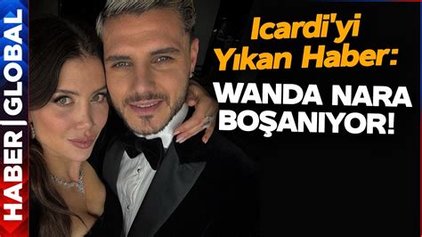 Icardi Yi Y Kan Haber Wanda Nara Bo Anma Davas A Yor Youtube