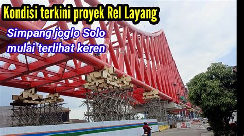 Keren Sudah Kelihatan Indahnya Simpang Joglo Rel Layang Solo YouTube