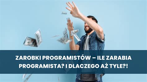 SP 018 Zarobki programistów ile zarabia programista I DLACZEGO aż