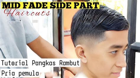 Middle Fade Tutorial Pangkas Rambut Pria Pemula Warcubontomanai