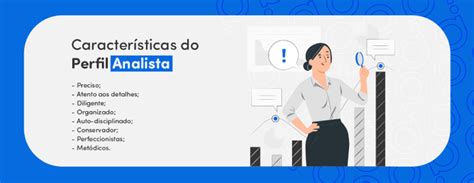 Perfil analista conheça as características e como desenvolvê las