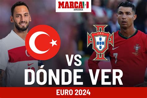 Ver En Vivo Online Turqu A Vs Portugal Resultado Eurocopa Hoy