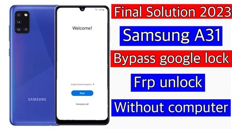 Final Solution 2023 Samsung A31 Frp Bypass Without Pc Samsung A31