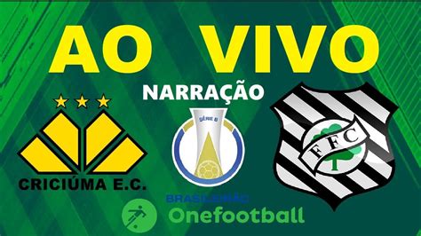 CRICIUMA X FIGUEIRENSE AO VIVO SÉRIE B 2019 NARRAÇÃO YouTube