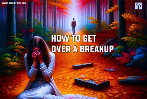 breakup healing   breakup   breakup