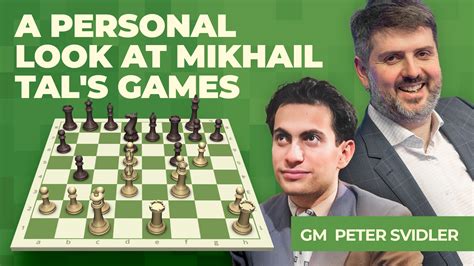 A Personal Look At Mikhail Tals Games Chess Lessons