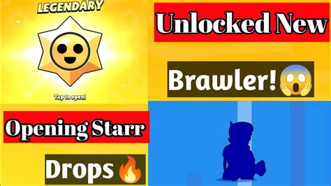 Opening Starr Drops Unlocked New Brawler Brawl Stars Youtube