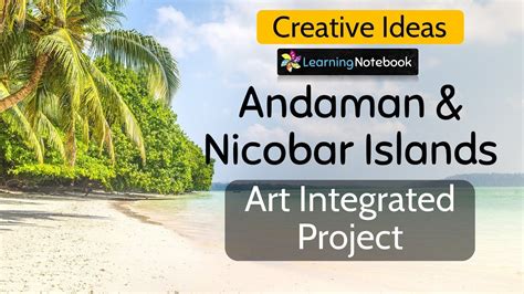 Andaman And Nicobar Islands Art Integrated Project CBSE Creative