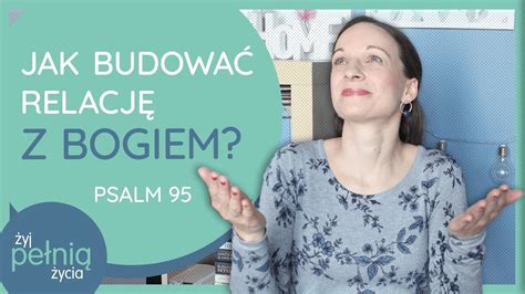 76 Jak budować relację z Bogiem ŻYJ PEŁNIĄ ŻYCIA YouTube