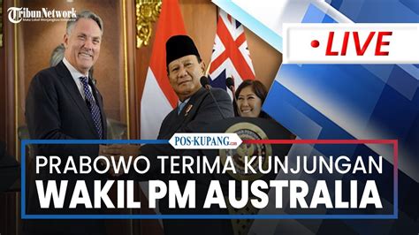 🔴menhan Prabowo Terima Kunjungan Wakil Pm Australia Bahas Kerjasama Pendidikan Hingga