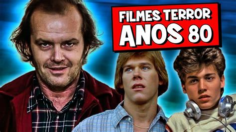 8 MELHORES FILMES DE TERROR ANOS 80 YouTube