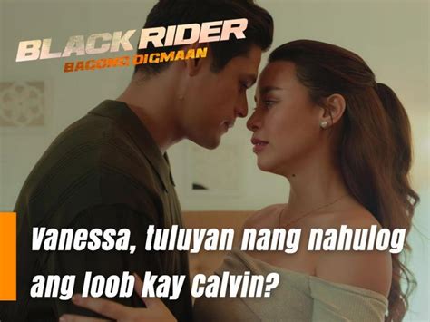 Black Rider Vanessa Tuluyan Nang Nahulog Ang Loob Kay Calvin