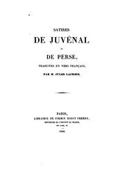 Satires De Juv Nal Et De Perse Traduites En Vers Fran Ais Juvenal