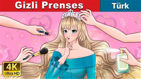 Gizli Prenses The Secret Princess In Turkish T Rkiyefairytales