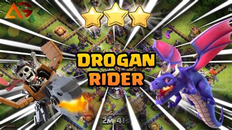 Th14 Dragon Rider Best Th14 Attack Strategy Th14 Youtube